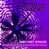2022. Yakuro - Farthest Spaces. Sou