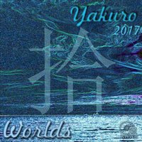 2017. Yakuro - Worlds.wav