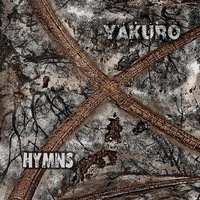 2019. Yakuro - Hymns.2002. Restore